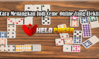 Cara Menangkan Judi Ceme Online Yang Efektif